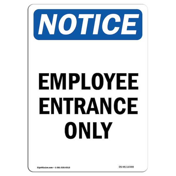 Safety Sign, OSHA Notice, 5" Height, Employee Entrance Only Sign, Portrait, 10PK